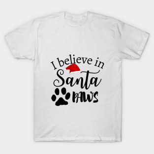 I believe in Santa Paws T-Shirt